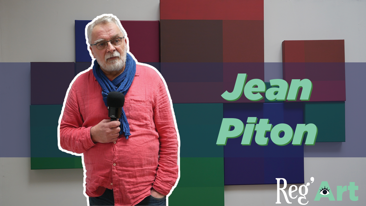 Reg’Art # 14 : Jean Piton