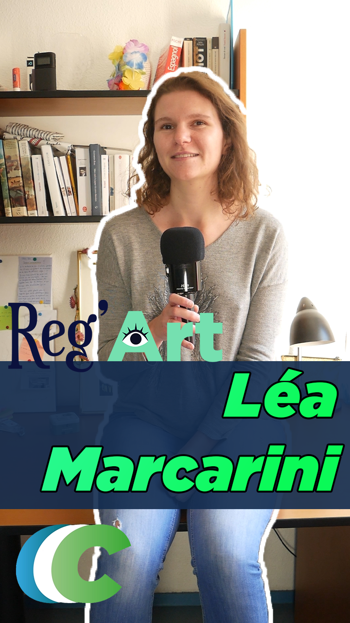 Reg’Art # 17 : Léa Marcarini